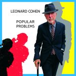 Leonard-Cohen-Popular_Problems_cover_7-24-14-1024x1018.jpg