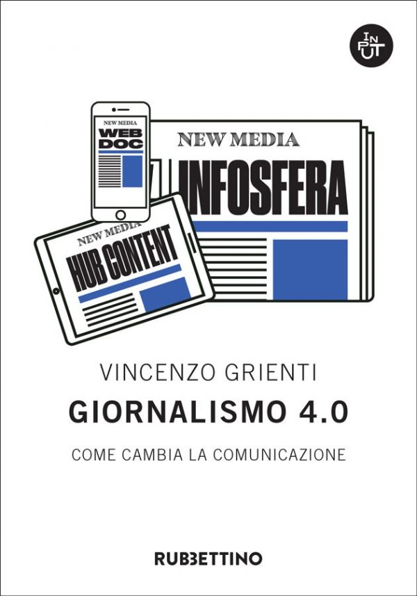 Giornalismo 4.0 Come cambia la comunicazione
