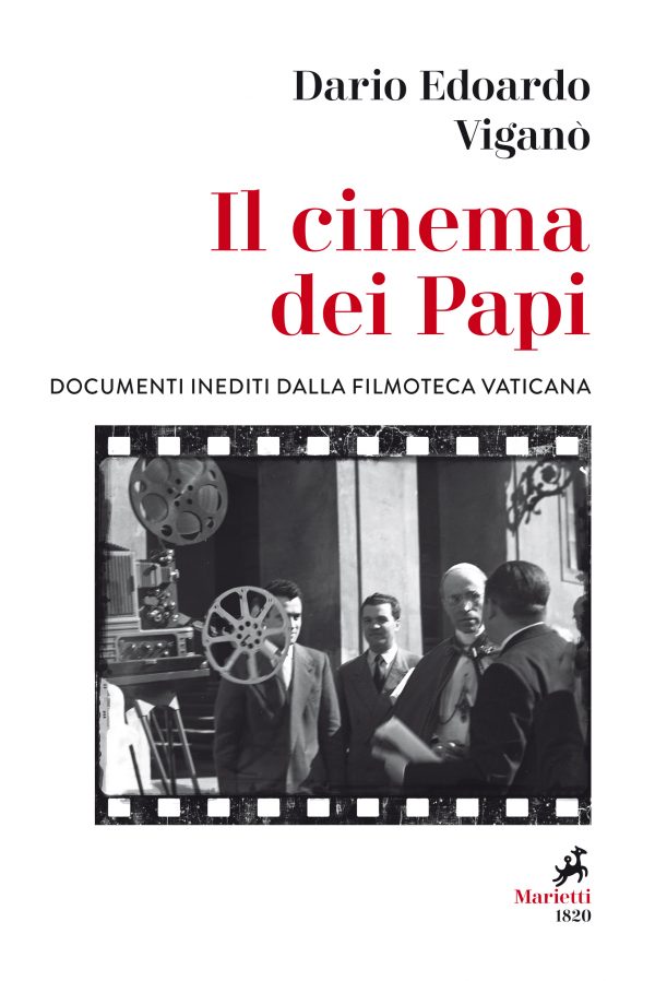 Il Cinema dei Papi. Documenti inediti dalla Filmoteca vaticana