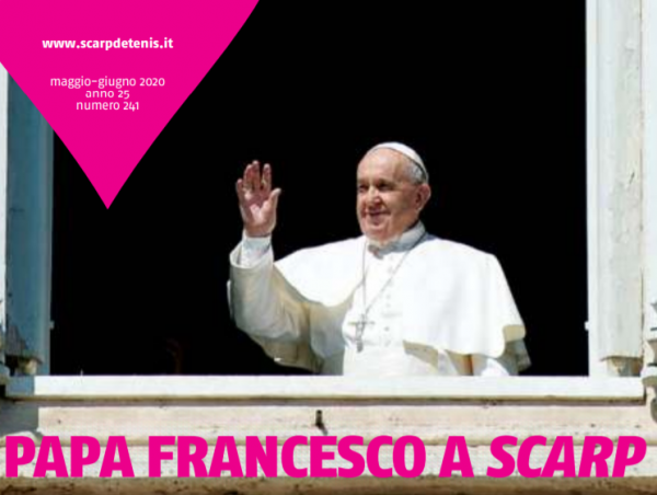 'Scarp' di maggio-giugno: la voce del Papa