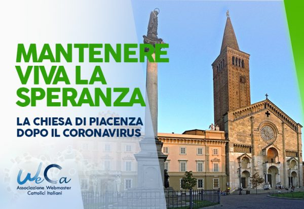 WeCa: la Chiesa di Piacenza dopo il virus